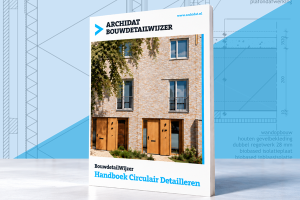 Nieuwe BouwdetailWijzer: Handboek Circulair Detailleren